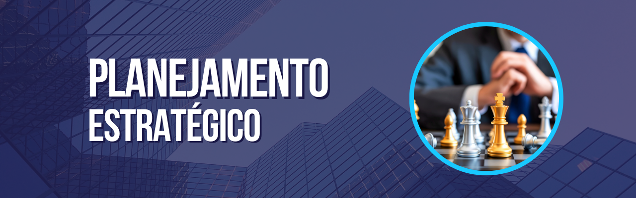 Planejamento Estratégico